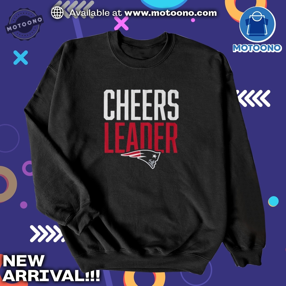 New England Patriots Cheers Leader Long Sleeve Tshirt Hoodie 6 New England Patriots Cheers Leader long Sleeve T-Shirt, Hoodie
