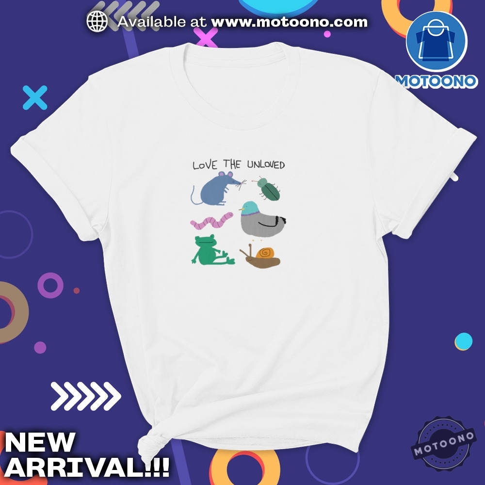 Love The Unloved Funny Animal Pigeon Rat Frog Hot Shirt 7 Love the unloved funny animal pigeon rat frog hot shirt