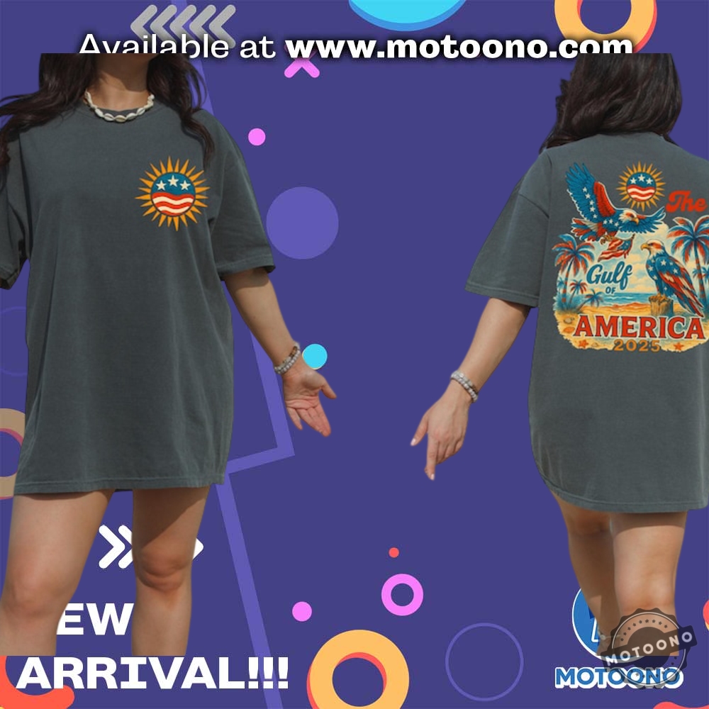 Gulf Of America 2025 Patriotic Pride 4Th Of July Funny Unisex Shirt 5 Gulf of America 2025 Patriotic Pride 4th of July Funny Unisex Shirt