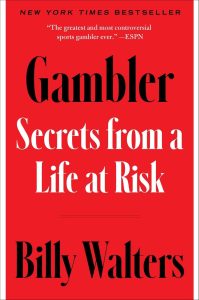 Gambler: Secrets from a Life at Risk 1 Gambler: Secrets from a Life at Risk