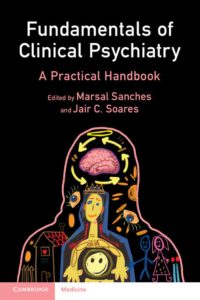 Fundamentals of Clinical Psychiatry A Practical Handbook motoono.com
