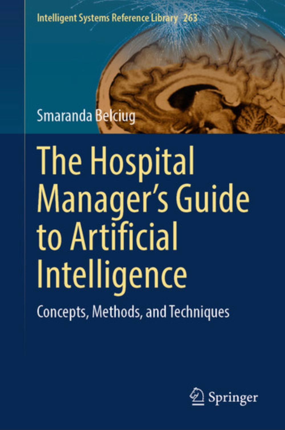 The Hospital Managers Guide to Artificial Intelligence Concepts Methods and Techniques motoono.com