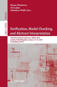 Verification, Model Checking, and Abstract Interpretation 25th International Conference, VMCAI 2024, London, United Kingdom, January 15–16, 2024, Proceedings, Part II 1 Verification, Model Checking, and Abstract Interpretation 25th International Conference, VMCAI 2024, London, United Kingdom, January 15–16, 2024, Proceedings, Part II