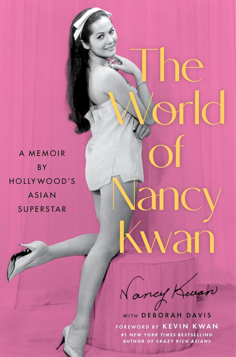 The World of Nancy Kwan: A Memoir by Hollywood’s Asian Superstar
