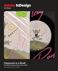 Adobe InDesign Classroom in a Book 2024 Release 1 Adobe InDesign Classroom in a Book 2024 Release