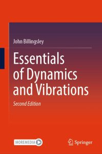 Essentials of Dynamics and Vibrations 2nd Edition 1 Essentials of Dynamics and Vibrations 2nd Edition