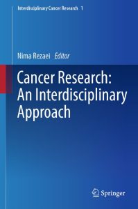 Cancer Research: An Interdisciplinary Approach 1 Cancer Research: An Interdisciplinary Approach
