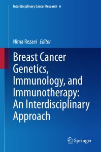 Breast Cancer Genetics, Immunology, and Immunotherapy: An Interdisciplinary Approach 1 Breast Cancer Genetics, Immunology, and Immunotherapy: An Interdisciplinary Approach