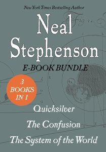 The Baroque Cycle: Quicksilver, The Confusion, and The System of the World 1 The Baroque Cycle: Quicksilver, The Confusion, and The System of the World