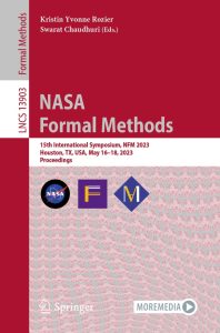 NASA Formal Methods: 15th International Symposium, NFM 2023, Houston, TX, USA, May 16–18, 2023, Proceedings 1 NASA Formal Methods: 15th International Symposium, NFM 2023, Houston, TX, USA, May 16–18, 2023, Proceedings