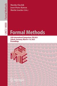 Formal Methods: 25th International Symposium, FM 2023, Lübeck, Germany, March 6–10, 2023, Proceedings 1 Formal Methods: 25th International Symposium, FM 2023, Lübeck, Germany, March 6–10, 2023, Proceedings