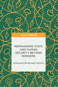 Reimagining State and Human Security Beyond Borders 1 Reimagining State and Human Security Beyond Borders