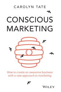 Conscious Marketing: How to Create an Awesome Business with a New Approach to Marketing 1 Conscious Marketing: How to Create an Awesome Business with a New Approach to Marketing