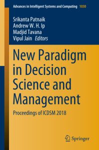 New Paradigm in Decision Science and Management: Proceedings of ICDSM 2018 1 New Paradigm in Decision Science and Management: Proceedings of ICDSM 2018