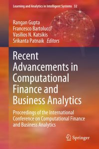 Recent Advancements in Computational Finance and Business Analytics Proceedings of the International Conference on Computational Finance and Business Analytics 1 Recent Advancements in Computational Finance and Business Analytics Proceedings of the International Conference on Computational Finance and Business Analytics