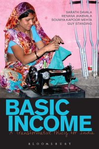 Basic Income: A Transformative Policy for India 1st Edition 1 Basic Income: A Transformative Policy for India 1st Edition