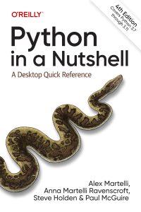 Python in a Nutshell: A Desktop Quick Reference 4th Edition 1 Python in a Nutshell: A Desktop Quick Reference 4th Edition