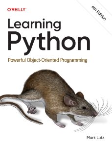 Learning Python: Powerful Object-Oriented Programming 6th Edition 1 Learning Python: Powerful Object-Oriented Programming 6th Edition