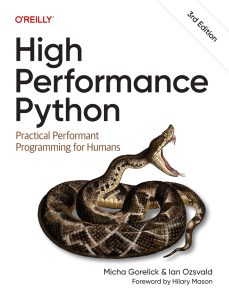 High Performance Python 3rd Edition 1 High Performance Python 3rd Edition