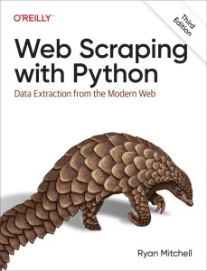Web Scraping with Python 3rd Edition 1 Web Scraping with Python 3rd Edition