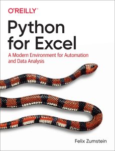 Python for Excel: A Modern Environment for Automation and Data Analysis 1st Edition 1 Python for Excel: A Modern Environment for Automation and Data Analysis 1st Edition