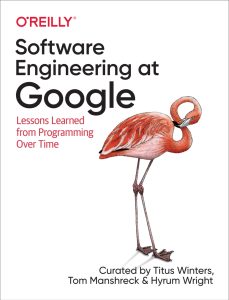 Software Engineering at Google: Lessons Learned from Programming Over Time 1st Edition 1 Software Engineering at Google: Lessons Learned from Programming Over Time 1st Edition