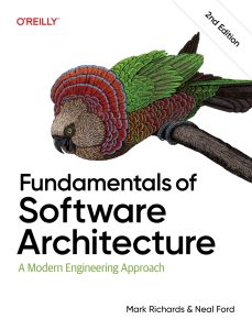 Fundamentals of Software Architecture: A Modern Engineering Approach 2nd Edition 1 Fundamentals of Software Architecture: A Modern Engineering Approach 2nd Edition