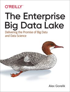 The Enterprise Big Data Lake: Delivering the Promise of Big Data and Data Science 1st Edition 1 The Enterprise Big Data Lake: Delivering the Promise of Big Data and Data Science 1st Edition