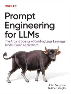 Prompt Engineering for LLMs: The Art and Science of Building Large Language Model–Based Applications 1st Edition 1 Prompt Engineering for LLMs: The Art and Science of Building Large Language Model–Based Applications 1st Edition