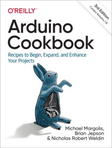 Arduino Cookbook: Recipes to Begin, Expand, and Enhance Your Projects 3rd Edition 1 Arduino Cookbook: Recipes to Begin, Expand, and Enhance Your Projects 3rd Edition